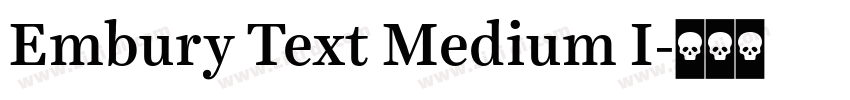 Embury Text Medium I字体转换